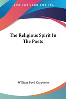 The Religious Spirit In The Poets William Boyd Carpenter Taschenbuch Englisch