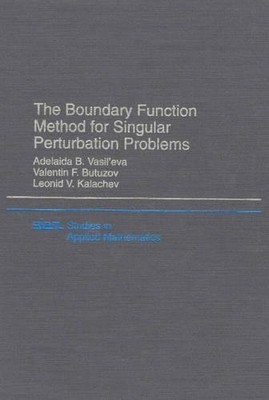 THE BOUNDARY FUNCTION METHOD FOR SINGULAR PERTURBED By Adelaida B. Vasil'eva