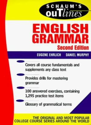 Schaum's Outline of English Grammar by eugene-ehrlich-daniel-murphy