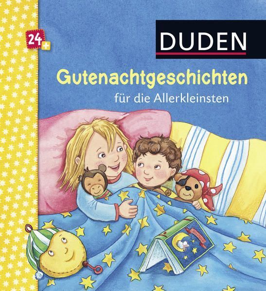 Duden 24+: Gutenachtgeschichten für die Allerkleinsten: Allererstes Vorlesen (DU - Luise Holthausen