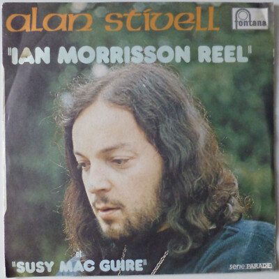 ALAN STIVELL - IAN MORRISSON REEL - 1973 - 45T - FONTANA - 6010 092