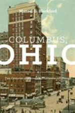 Columbus, Ohio : Two Centuries of Business and Environmental Change, Paperbac...