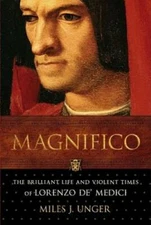 Magnifico: The Brilliant Life and Violent Times of Lorenzo de' Medici - GOOD