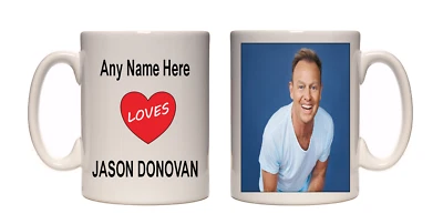 I Love Jason Donovan Mug Personalised Mug Free UK Shipping