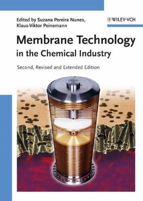 Membrane Technology in the Chemical Industry, Hardcover by Nunes, Suzana Pere...