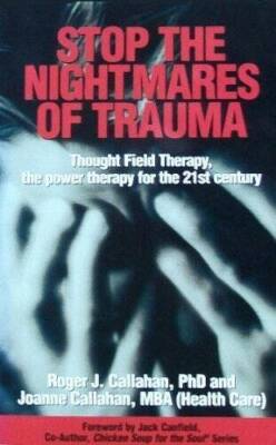 Stop the Nightmares of Trauma: Thought Field Therapy, the Power Therapy f - GOOD