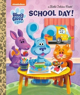 School Day! Blue's Clues and You Picture Book Lauren Clauss