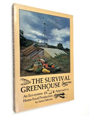 #ad The Survival Greenhouse An Eco system Approach... by James DeKorne PB 1978 $7.00