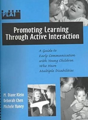 PROMOTING LEARNING THROUGH ACTIVE INTERACTION: A GUIDE TO By M. Diane Klein