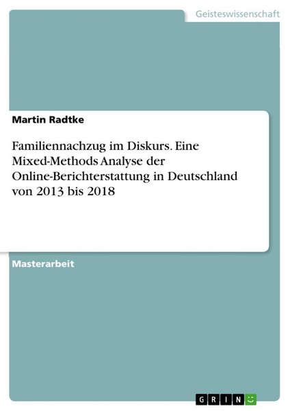 Familiennachzug Im Diskurs. Eine Mixed-Methods Analyse Der Online-Berichterstatt-image