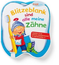 Blitzeblank sind alle meine Zähne. Kiddilight. Illustrationen von Andrea Hebrock