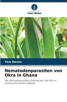 Nematodenparasiten Von Okra In Ghana | Yaw Danso | Taschenbuch | 92 S. | Deutsch