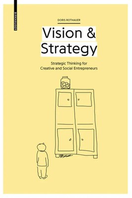 Vision & Strategy | Strategic Thinking for Creative and Social Entrepreneurs