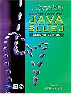 Objects First with Java: A Practical Introduction Using Bluej by Kolling, M ...