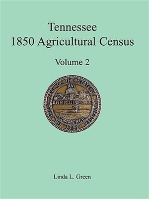 Tennessee 1850 Agricultural Census: Vol. by Green, Linda L., Brand New, Free ...