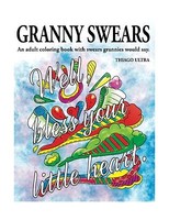 Granny Swears: An Adult Coloring Book With Swears Grannies Woul... Free Shipping Granny Swears: An Adult Coloring Book With Swears Grannies Woul... Free Shipping