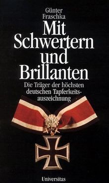 Mit Schwertern und Brillanten.  von Fraschka, Günter | Buch | Zustand sehr gut