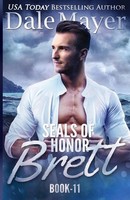 Dale Mayer | Seals Of Honor | Taschenbuch | Englisch (2017) | Brett: Brett