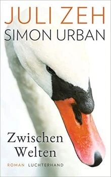 Zwischen Welten  von Zeh, Juli | Buch | Zustand gut - Bild 1 von 2