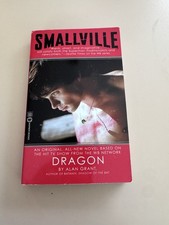 Smallville Paperback Book DRAGON by Alan Grant CW Novel TOM WELLING Clark Kent