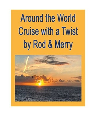 Around the World Cruise with a Twist, Lloyd, D. Rod