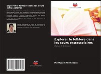 Mahfuza Shermatova | Explorer Le Folklore Dans Les Cours Extrascolaires | Buch