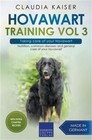 Hovawart Training Vol 3 - Taking care of your Hovawart: Nutrition, common diseas