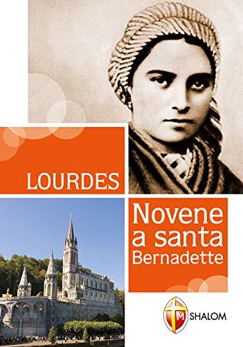 9788884046154 Lourdes. Novene a Santa Bernadette - Gianni Toni