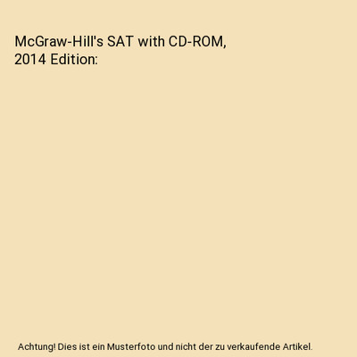 McGraw-Hill's SAT with CD-ROM, 2014 Edition, Christopher Black, Mark Anestis