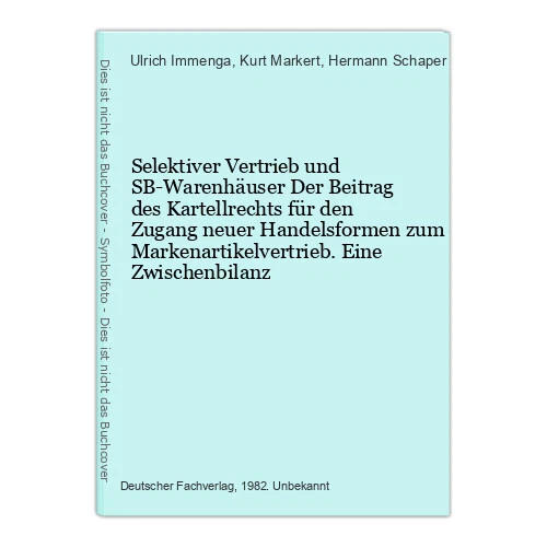 Selektiver Vertrieb und SB-Warenhäuser Der Beitrag des Kartellrechts für den Zug - Bild 1 von 1