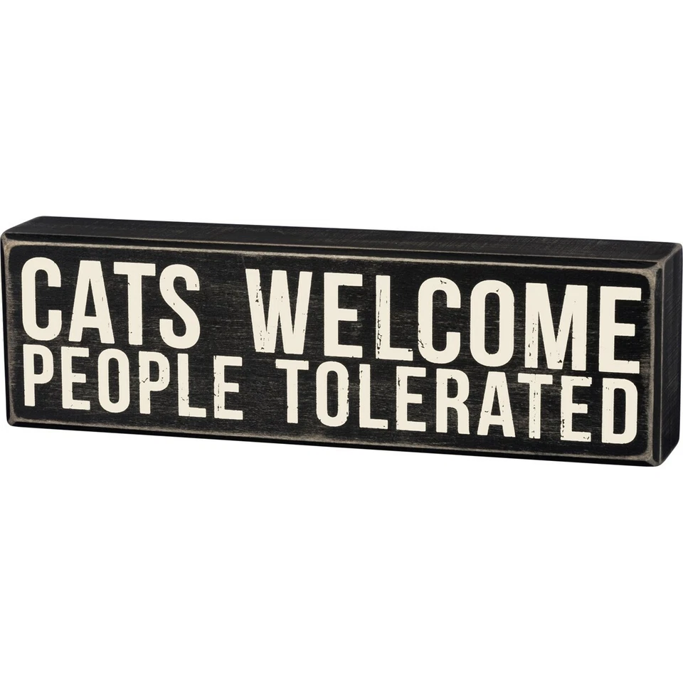 NEW Box Sign "CATS WELCOME PEOPLE TOLERATED" Primitives by Kathy - Image 3 of 3