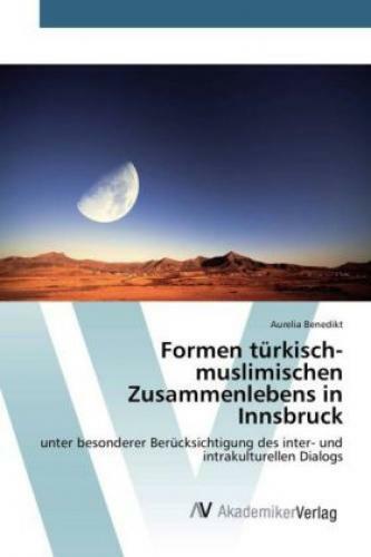 Thumbnail - Formen Türkisch-muslimischen Zusammenlebens In Innsbruck Unter