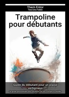 Them Entor | Trampoline Pour DéButants | Taschenbuch | FranzöSisch | epubli