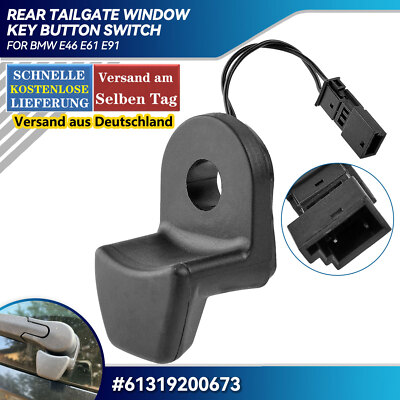Heckscheibentaster Taster Fenster Schalter für BMW 3er E46 E91 5er Touring E61 