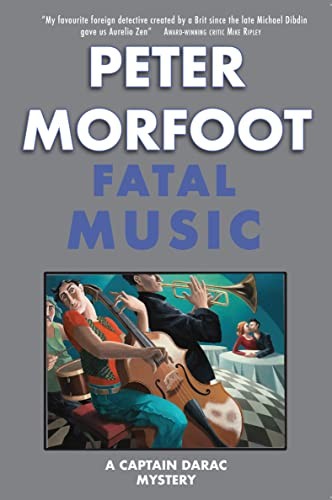 Fatal Music: A Captain Darac Mystery: 2,Peter Morfoot
