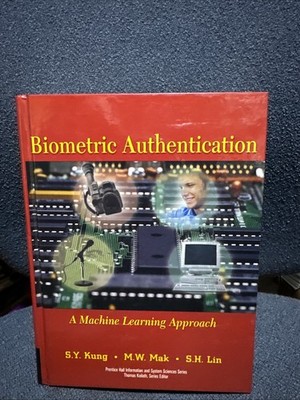 BIOMETRIC AUTHENTICATION: A MACHINE LEARNING APPROACH By S Y Kung & M W Mak