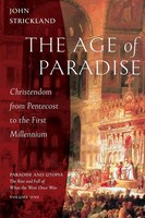 The Age Of Paradise | Christendom From Pentecost To The First Millennium | Buch