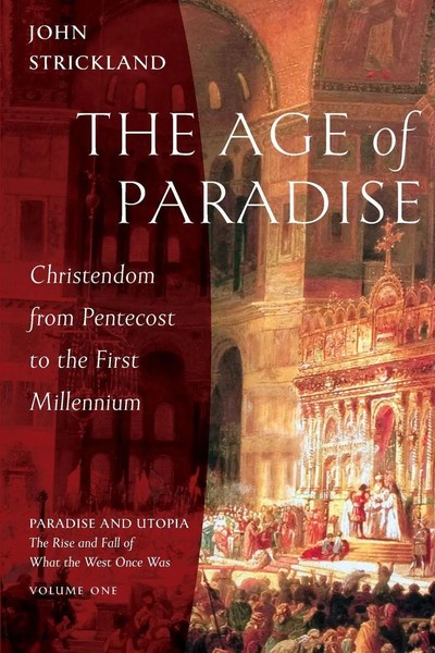 The Age Of Paradise | Christendom From Pentecost To The First Millennium | Buch-image