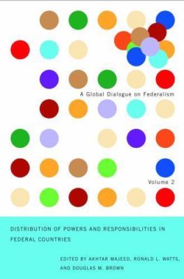 Distribution of Powers and Responsibilities in Federal Countries (Global Dialogu