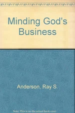 Minding God's Business by Anderson