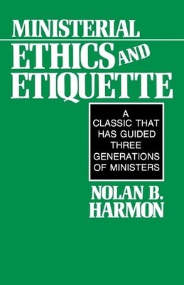 Nolan B. Harmon Ministerial Ethics and Etiquette (Paperback)