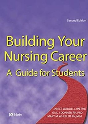 Building Your Nursing Career : A Guide for Students Spiral