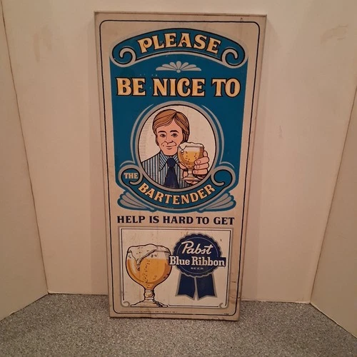 Vintage Pabst Blue Ribbon Beer Wooden Ad Sign Be Nice To Your Bartender