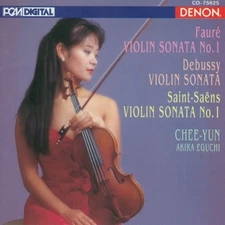 Faur: Violin Sonata No. 1 / Debussy: Violin Sonata / Saint-Sans: Violin Sona...