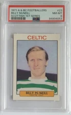 1971 A & BC Footballers Billy McNeill Scottish 1st Series #23 PSA 8