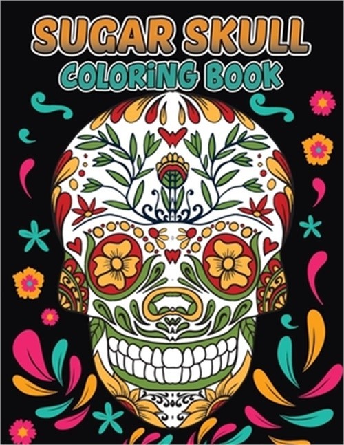 Sugar Skull Coloring Book (Paperback or Softback)