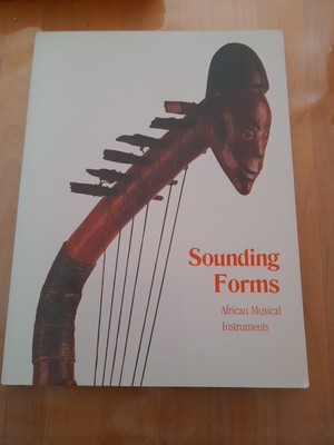 Sounding Forms: African Musical Instruments Brincard, Marie-Therese: