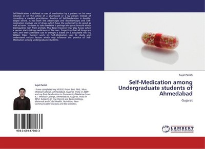 Self-Medication among Undergraduate students of Ahmedabad Sujal Parikh