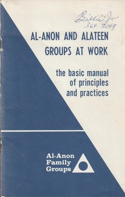 Al-Anon and Alateen Groups at Work, 1973 printing, AFG, 6x9 w 37 pages