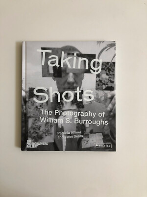 Aufnahmen: Die Fotografie von William S. Burroughs